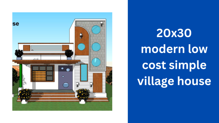 20x30 modern low cost simple village house design picture